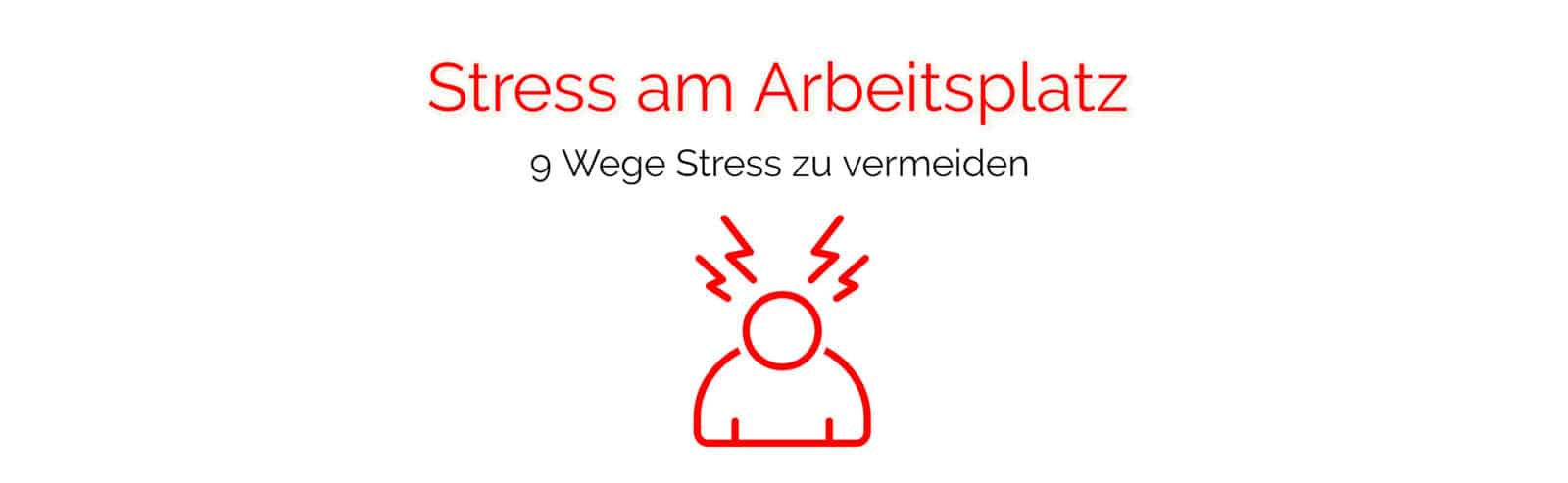 Stress am Arbeitsplatz vermeiden